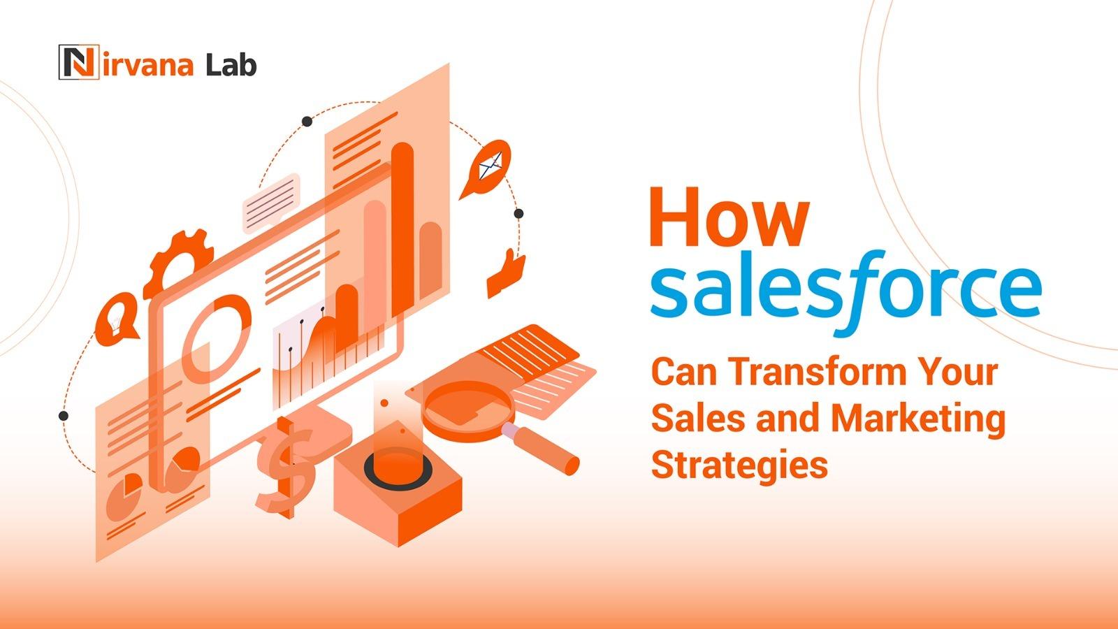 How salesforce can trasform your sales and marketing strategies