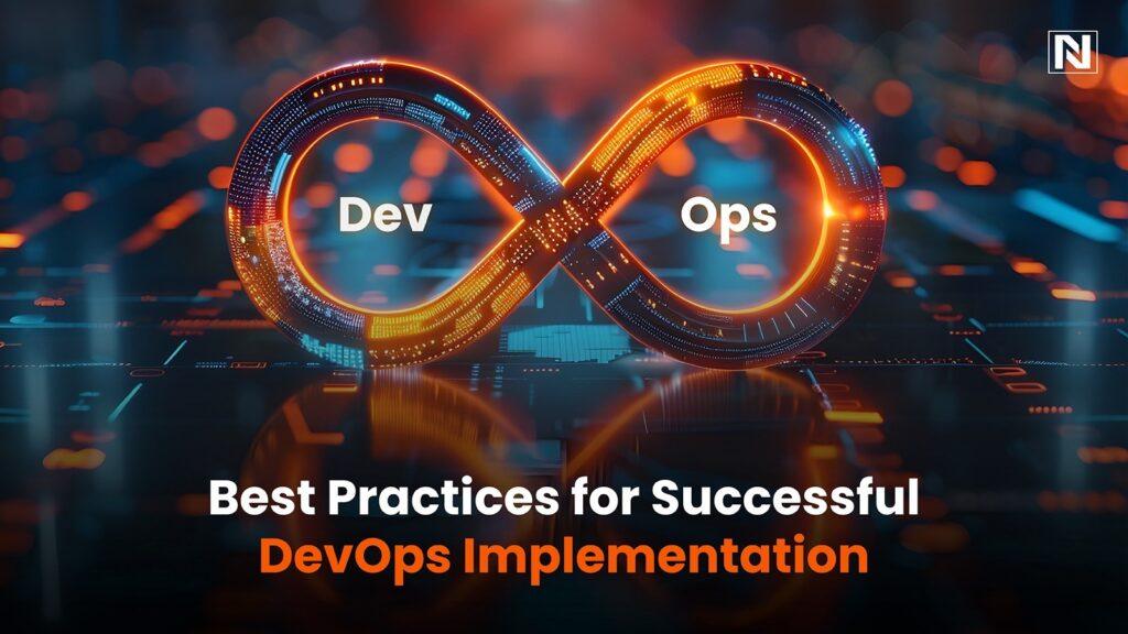 Best Practices for Successful DevOps Implementation