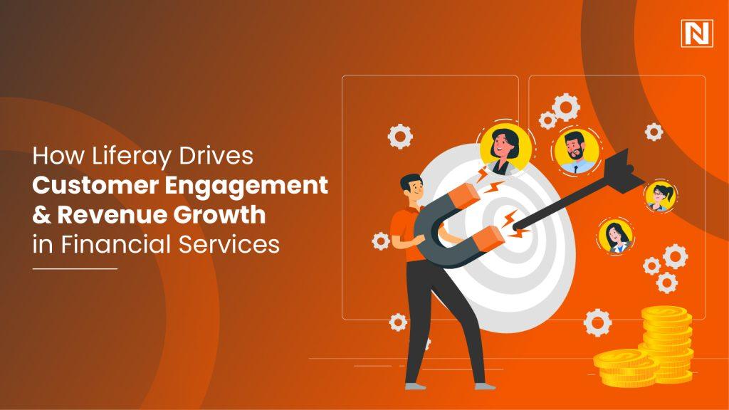 How Liferay Drives Customer Engagement & Revenue Growth in Financial Services-01