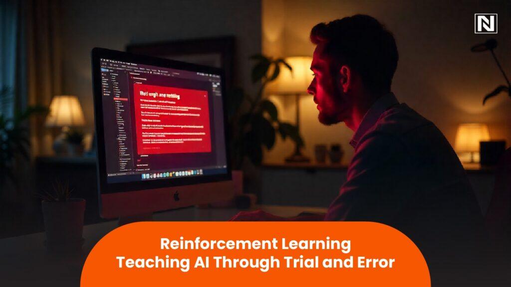 Reinforcement Learning: Teaching AI Through Trial and Error